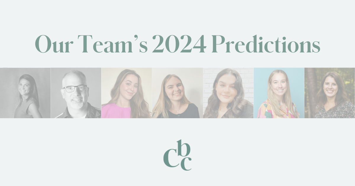 Our 2024 Marketing And PR Predictions CBC   Our Teams 2024 Predictions 